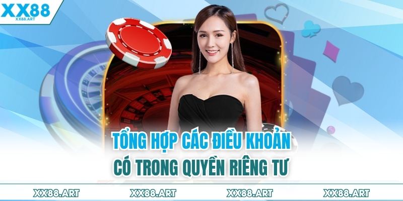 Tổng hợp các điều khoản có trong quyền riêng tư